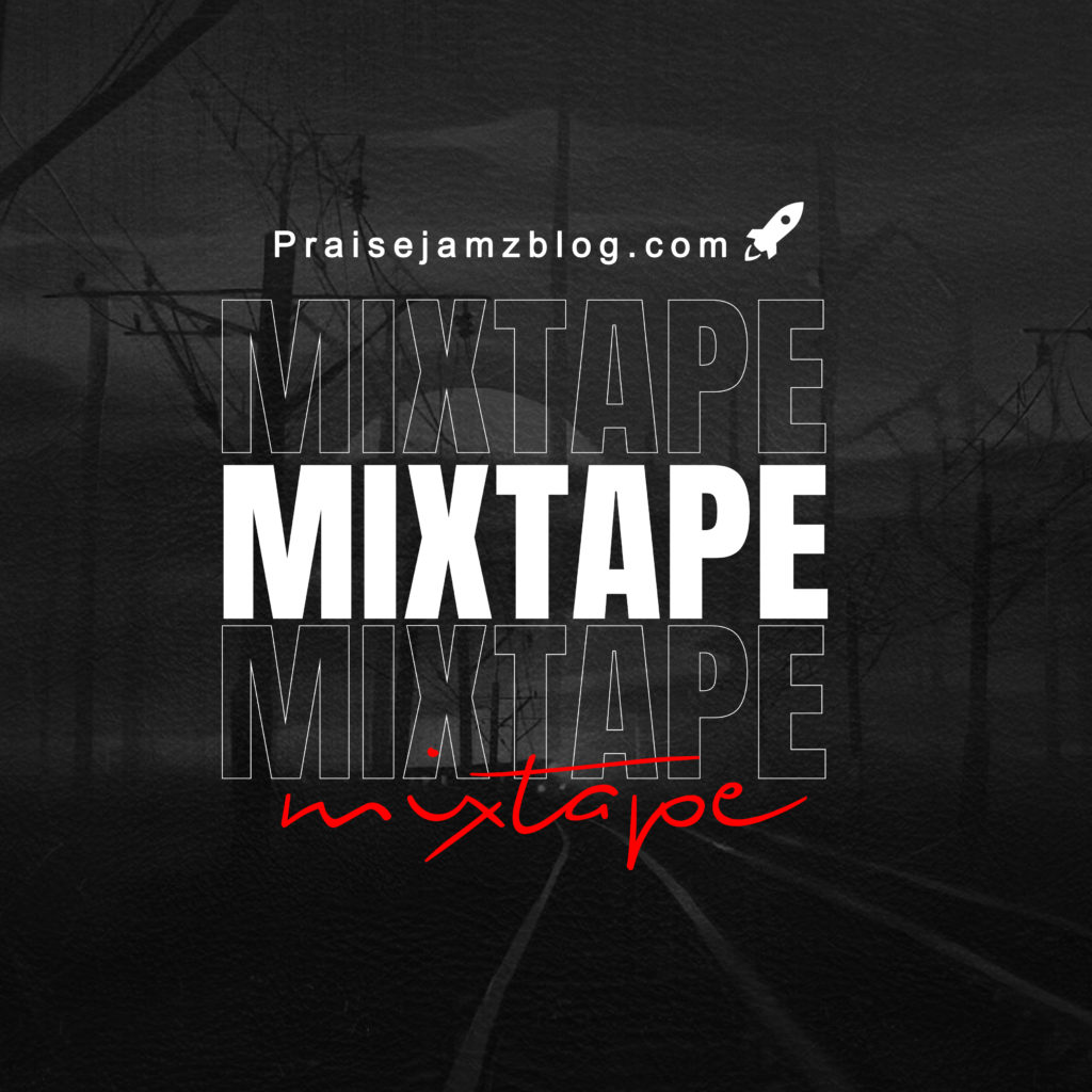 Praisejamzblog Gospel Mixtape