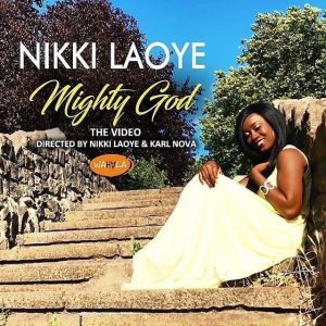 Nikki Laoye – Mighty God