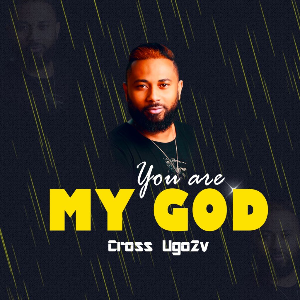 Cross Ugo2v - You Are My God