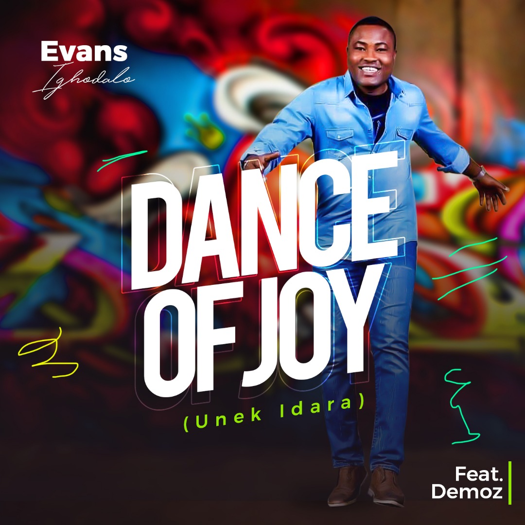 Evans Ighodalo - Dance of Joy