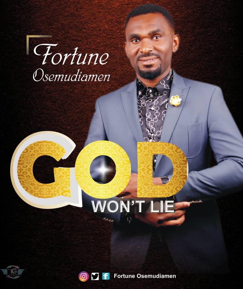 Fortune Osemudiamen - God Won't Lie