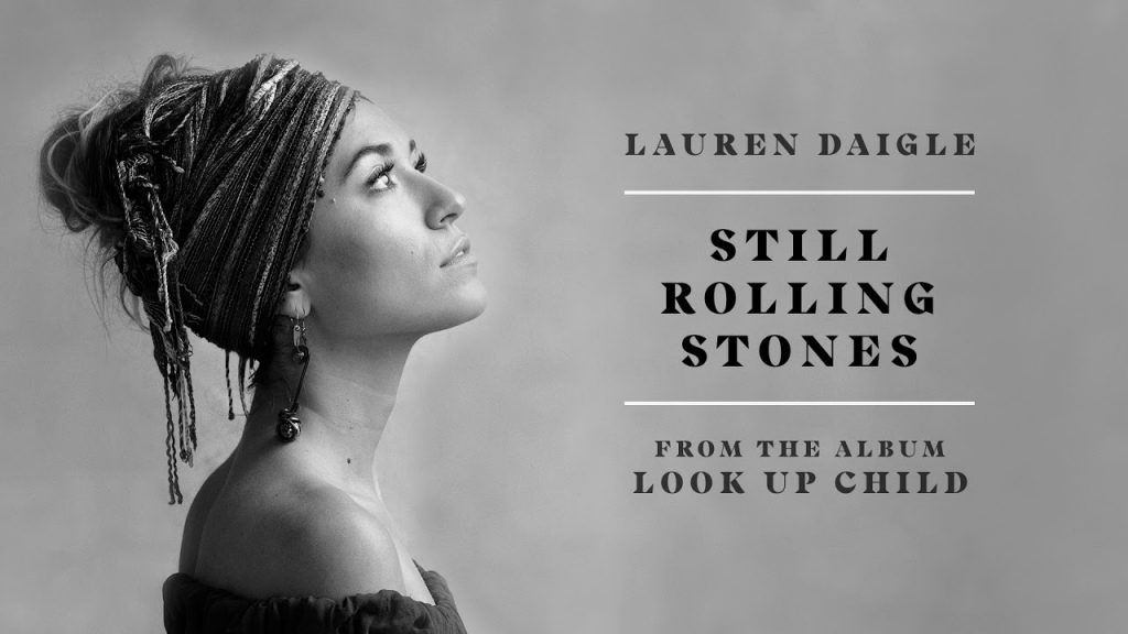 Lauren Daigle – Still Rolling Stones