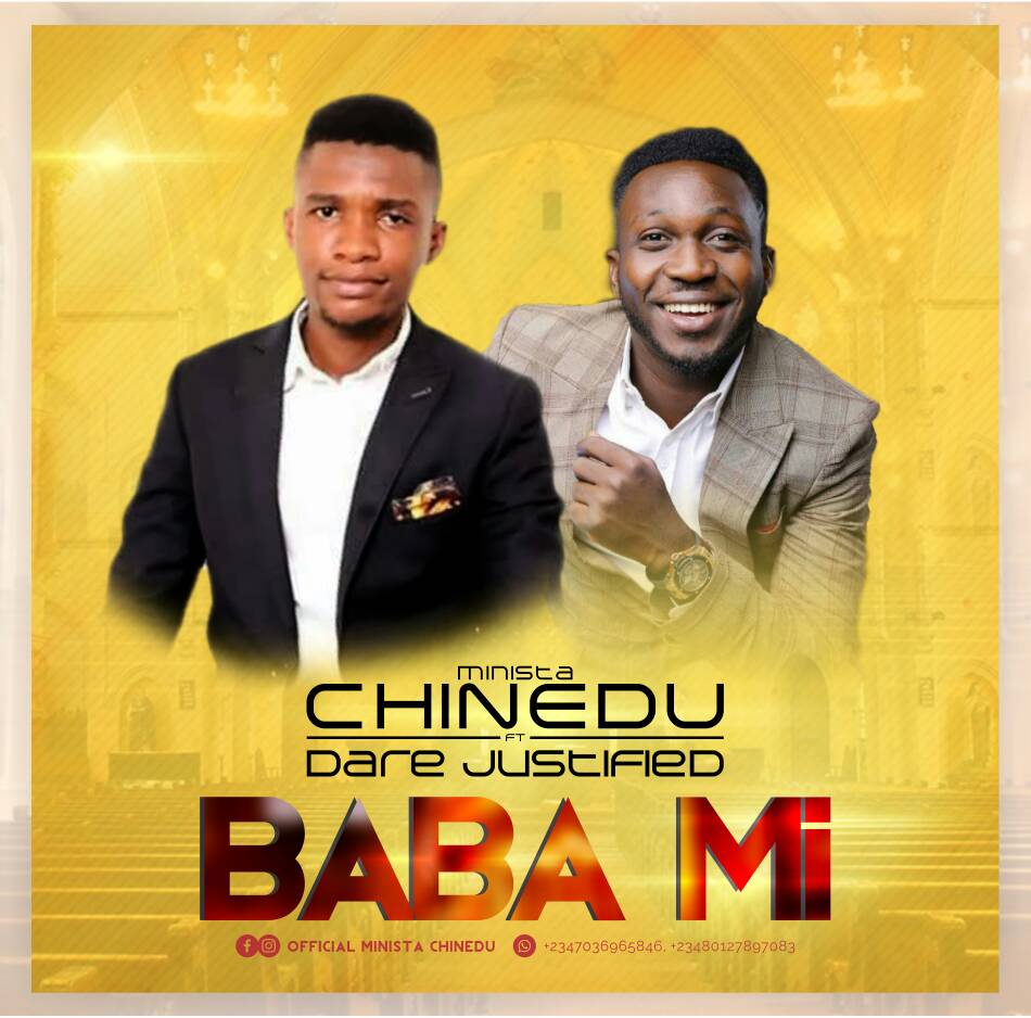 Minista Chinedu - Baba Mi (Ft. Dare Justified)