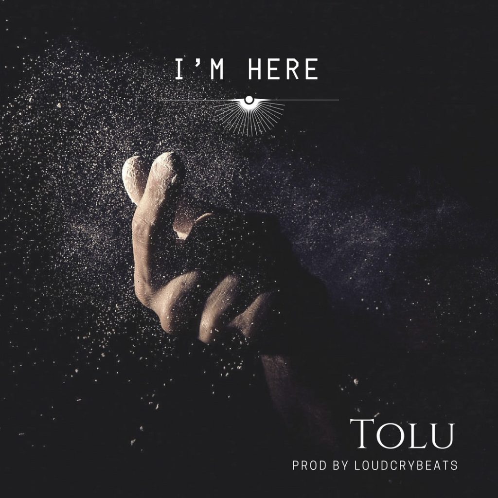 Tolu - I'M HERE