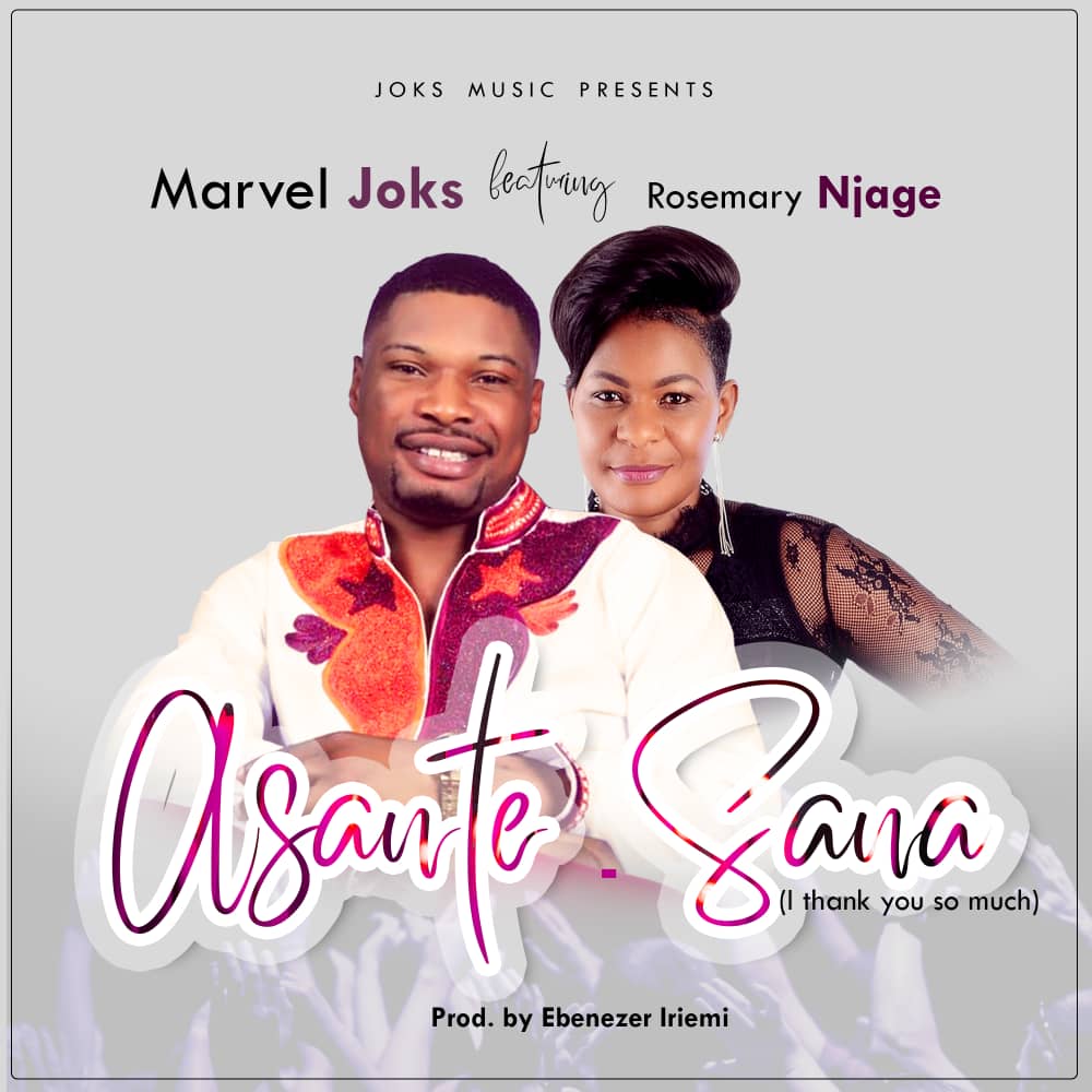 Marvel Joks returns with 'Asante Sana' (Ft. Rosemary Njage) - Download!