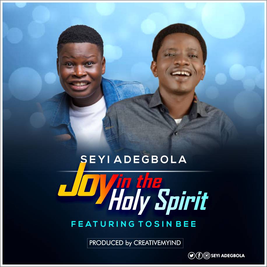 Seyi Adegbola - Joy In The Holy Spirit