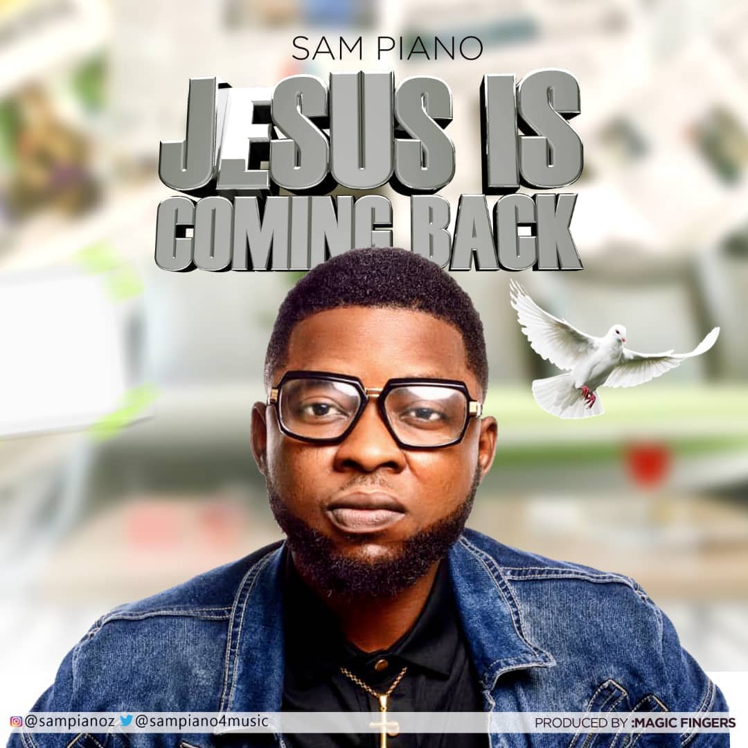 Sampiano - Jesus Is Coming Back