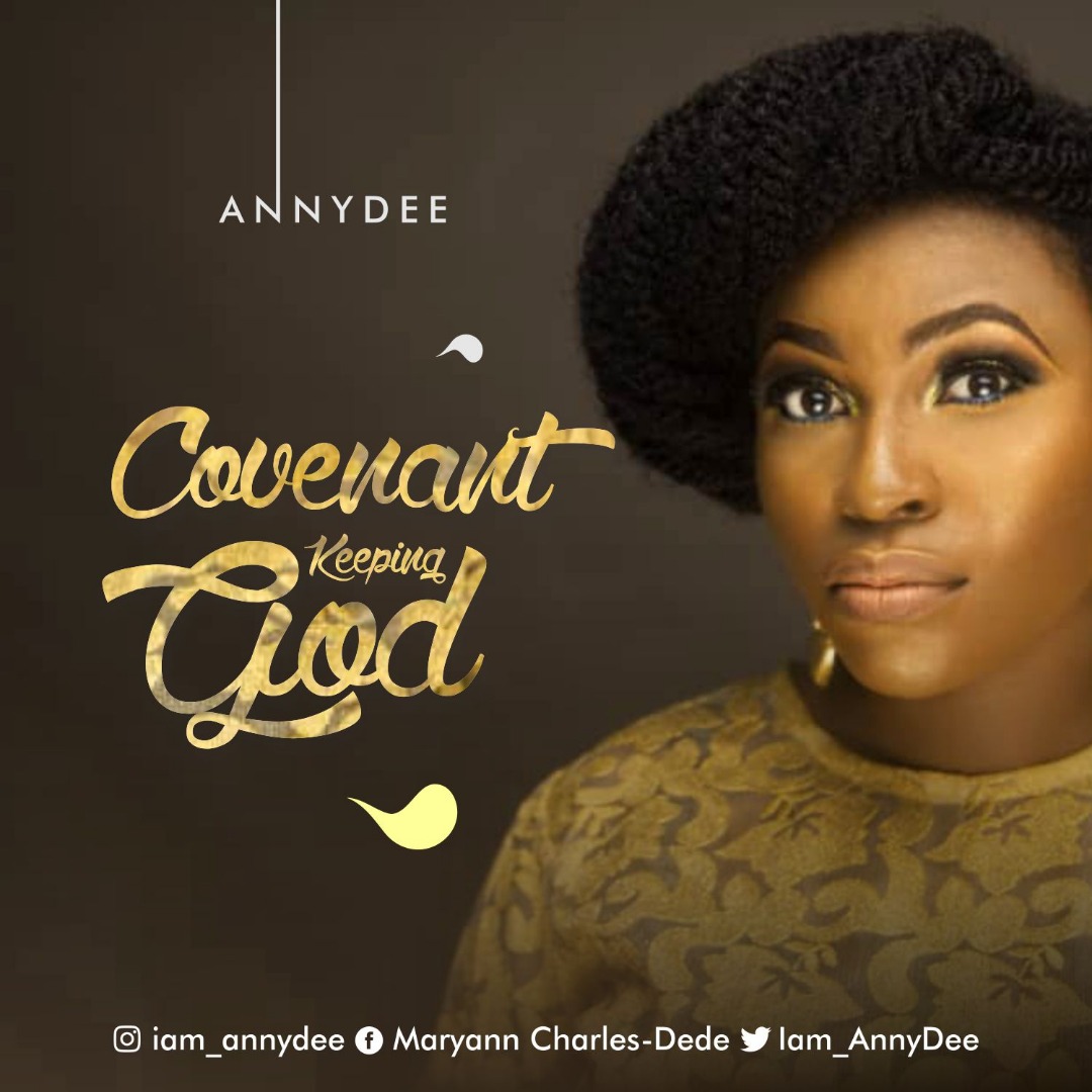 AnnyDee - Covenant Keeping God