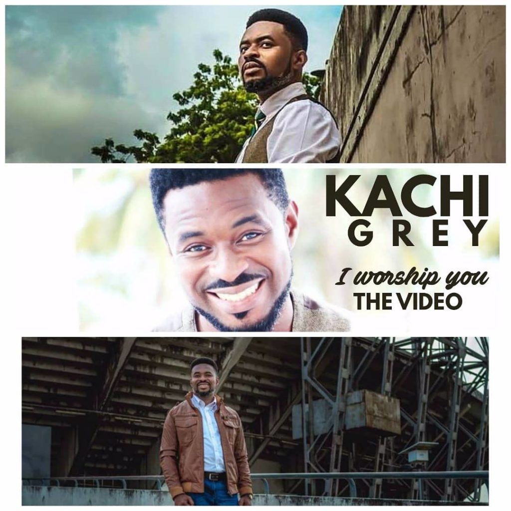 Kachi Grey - I Worship You