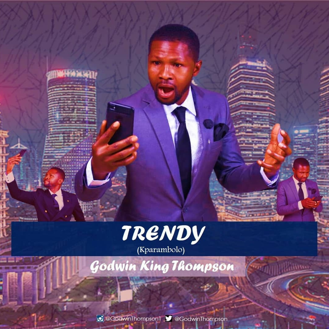 Godwin King Thompson - Trendy (Kparambolo)