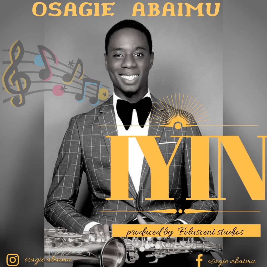 Osagie Abaimu - Iyin (Praise)