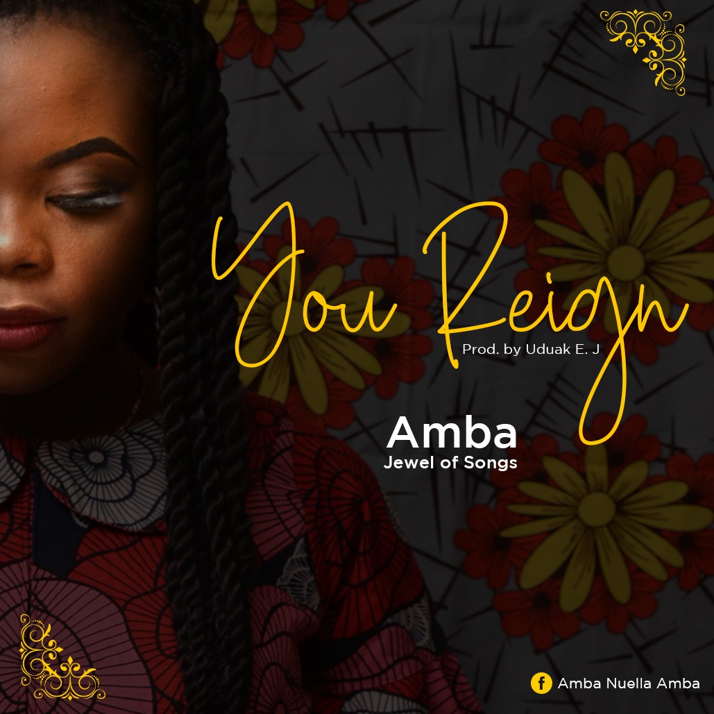 You Reign by Amba.