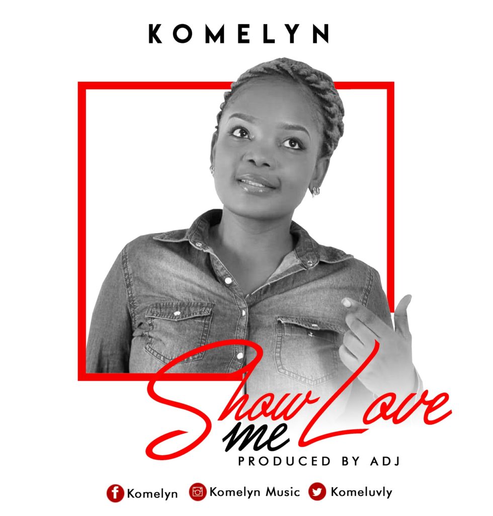 Komelyn - Show Me Love