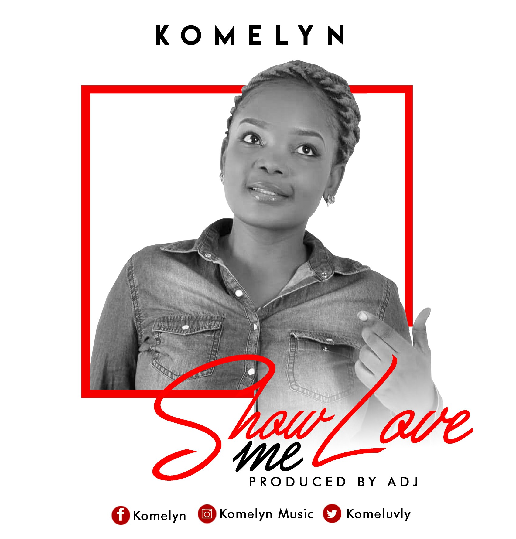 Komelyn - Show Me Love