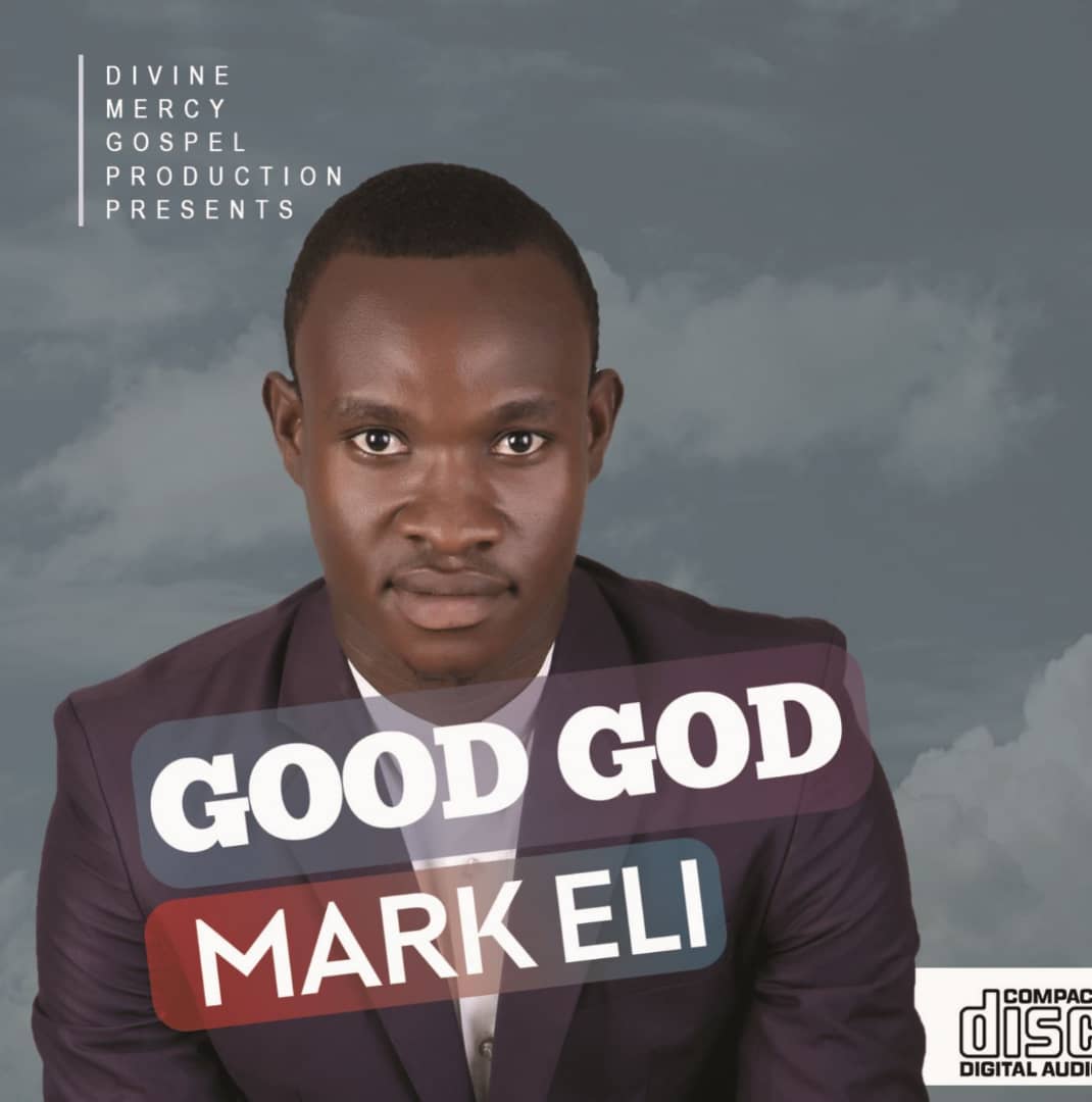 Mark Eli - God is Good