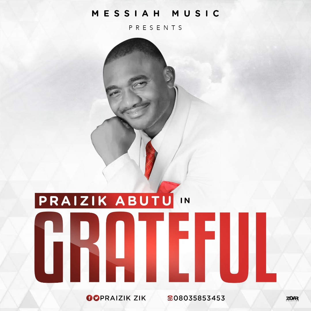 Praizik Abutu - Grateful