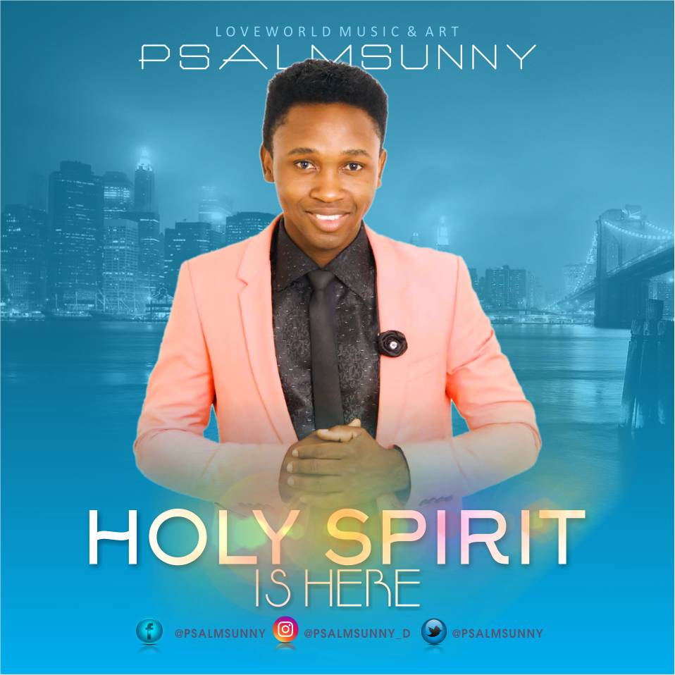 Psalmsunny - Holy Spirit Is Here