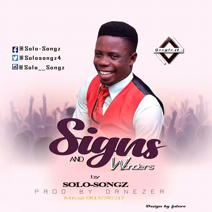 Solo-songz - Signs & Wonders