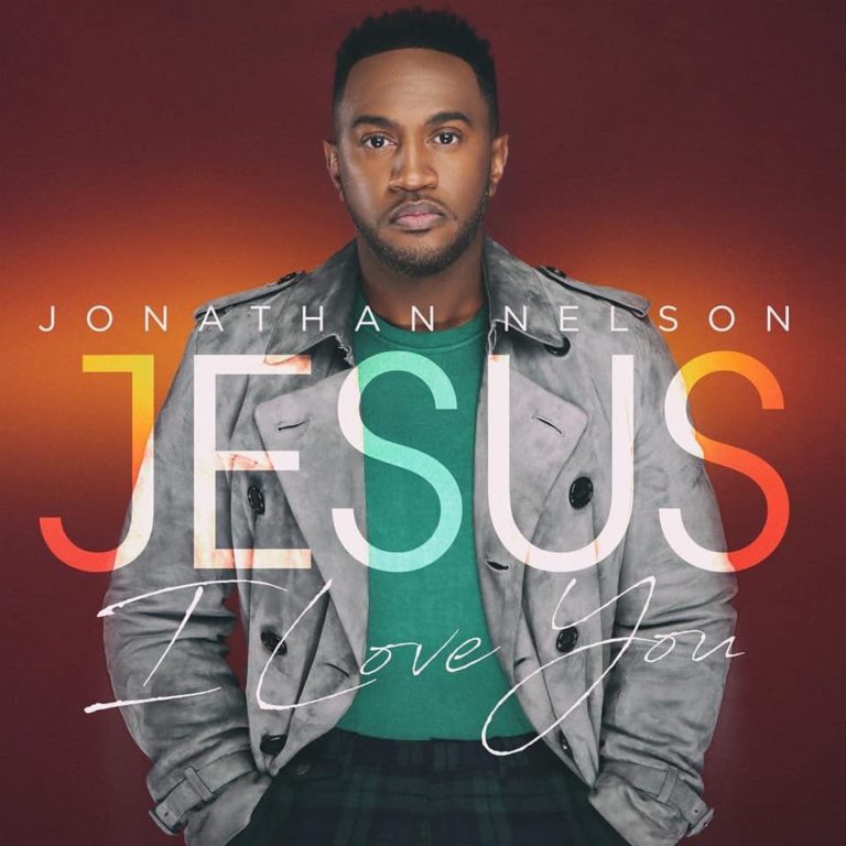 Jonathan Releases New Single Jesus I Love You