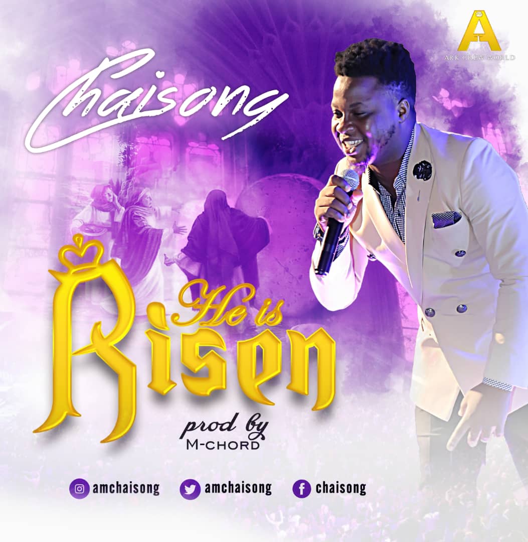 Chaisong - He Is Risen