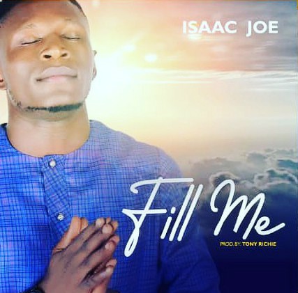 Isaac Joe - Fill Me