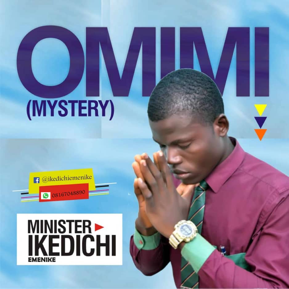 Minister Ikedichi Emenike - Omimi (Mystery)