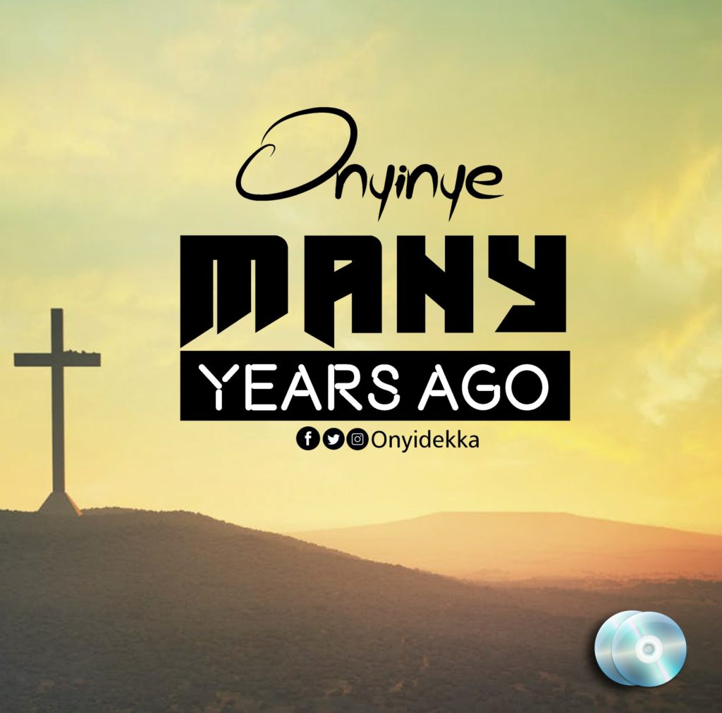 Onyinye - Many Years Ago