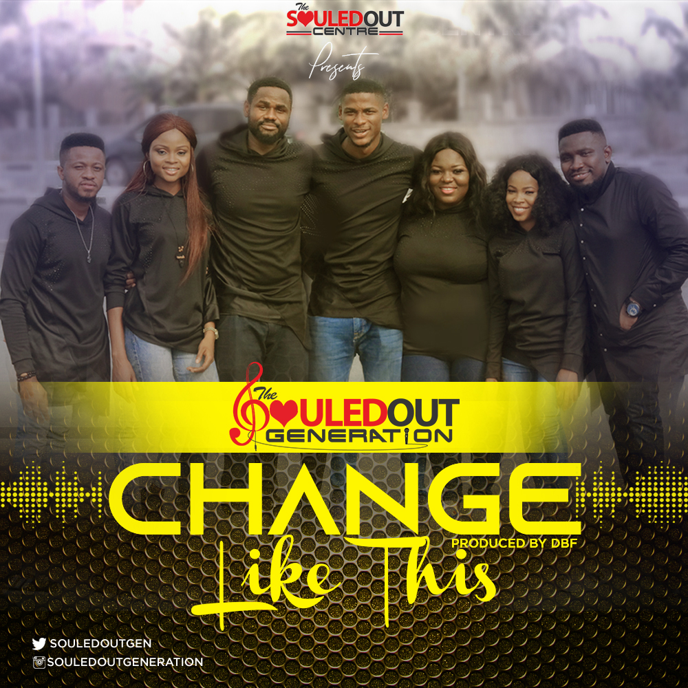 The Souled Out Generation - Change Like This