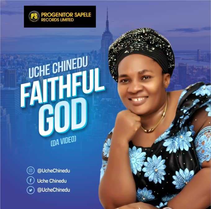 Uche Chinedu - Faithful God