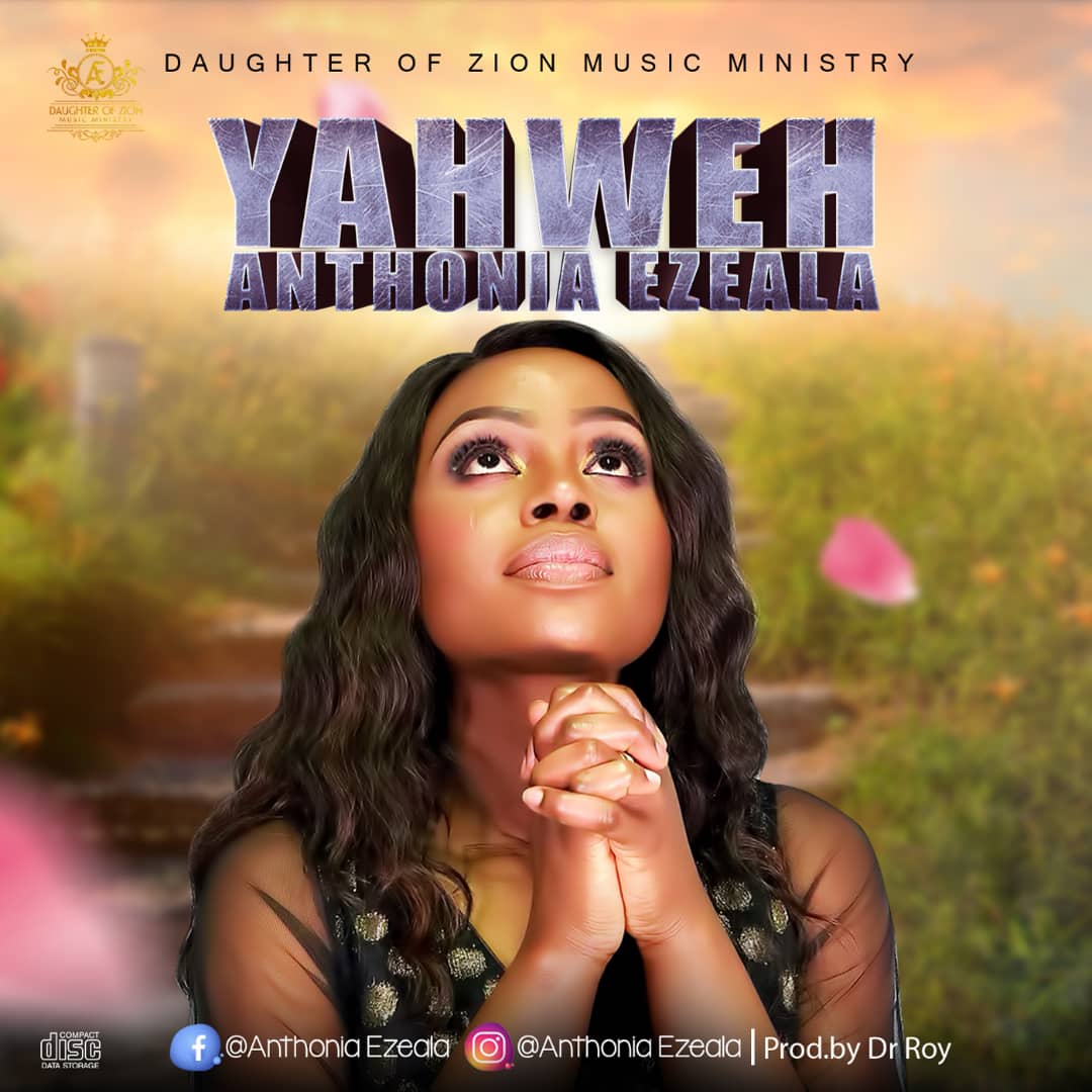 Anthonia Ezeala - Yahweh