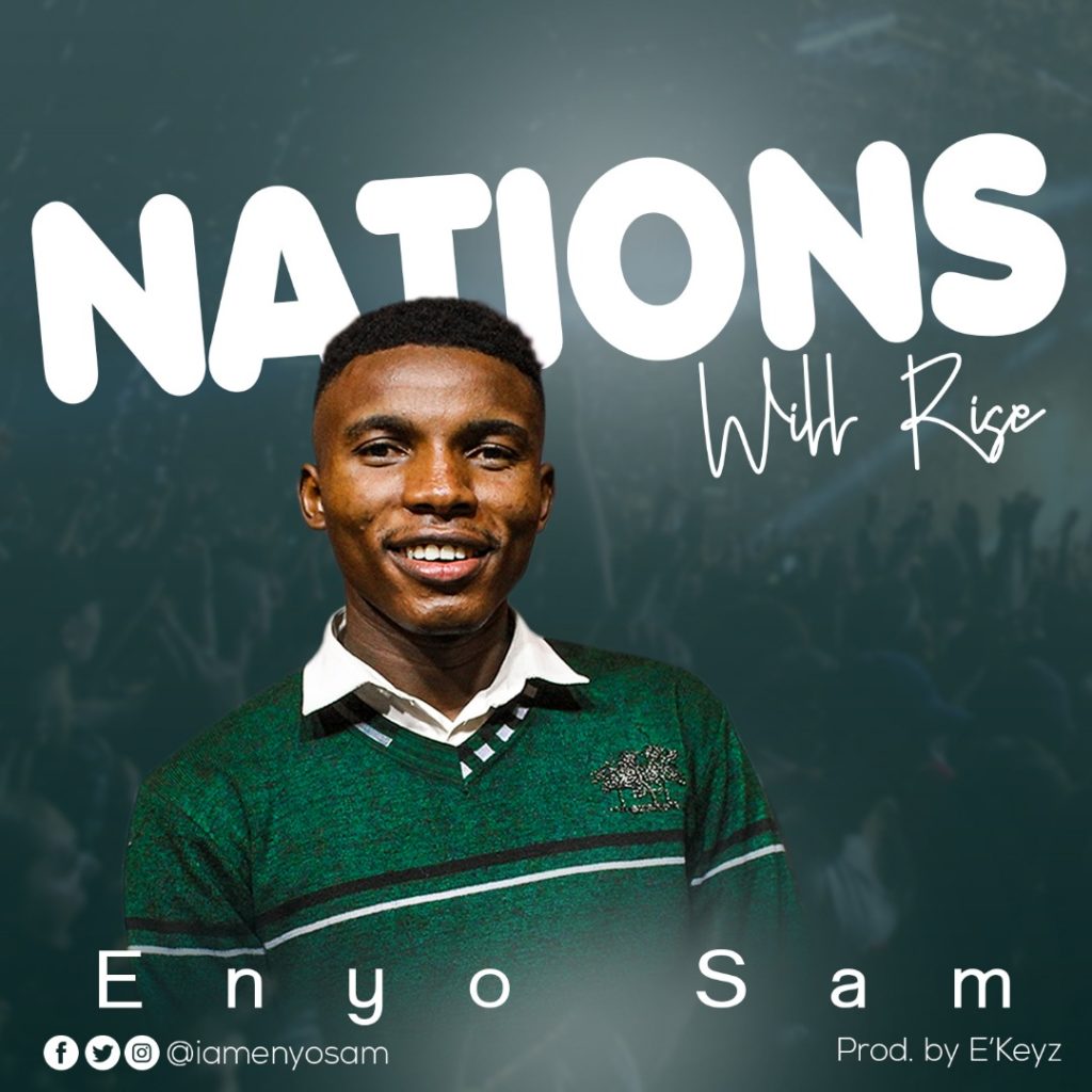  Enyo Sam - Nations Will Rise