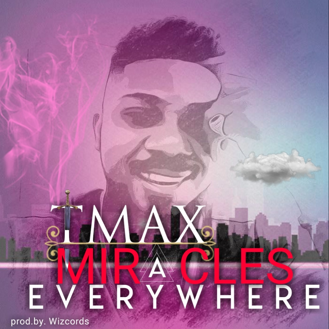 max - Miracle Everywhere