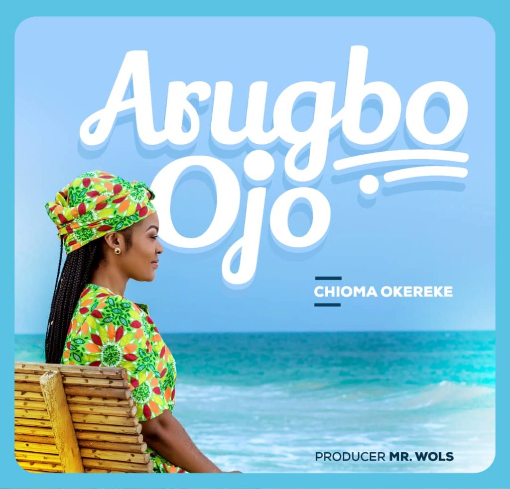 Chioma Okereke - Arugbo Ojo