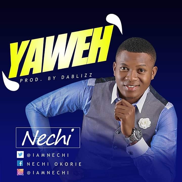 Nechi - Yaweh