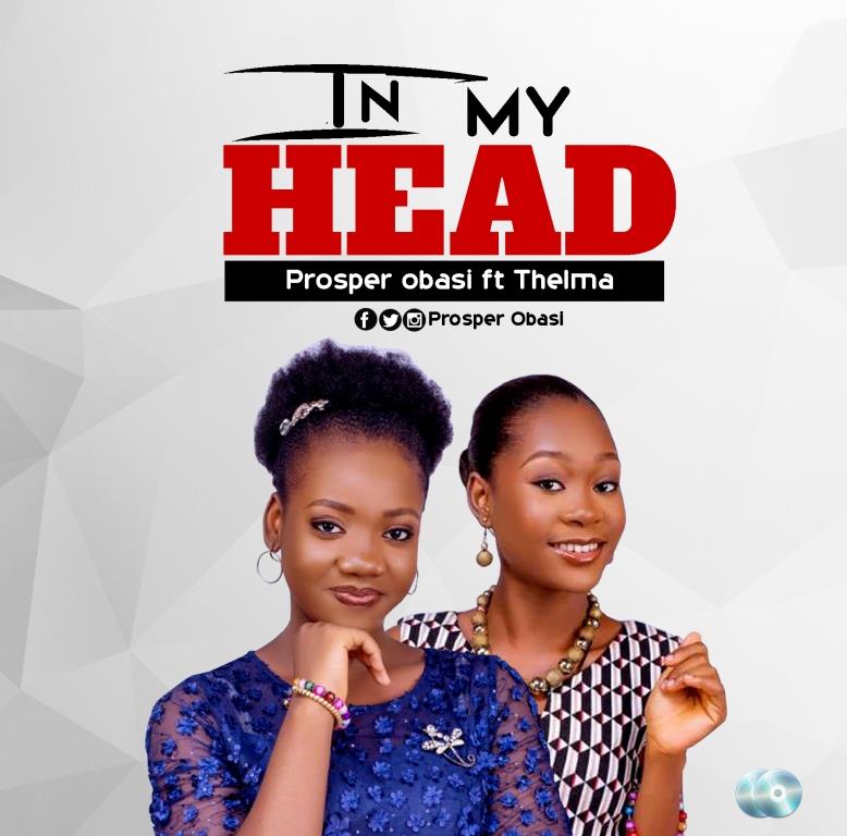 Proper Obasi - In My Head (Ft. Thelma)