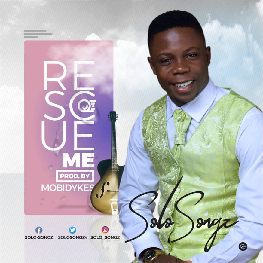 Solo-songz - Rescue Me