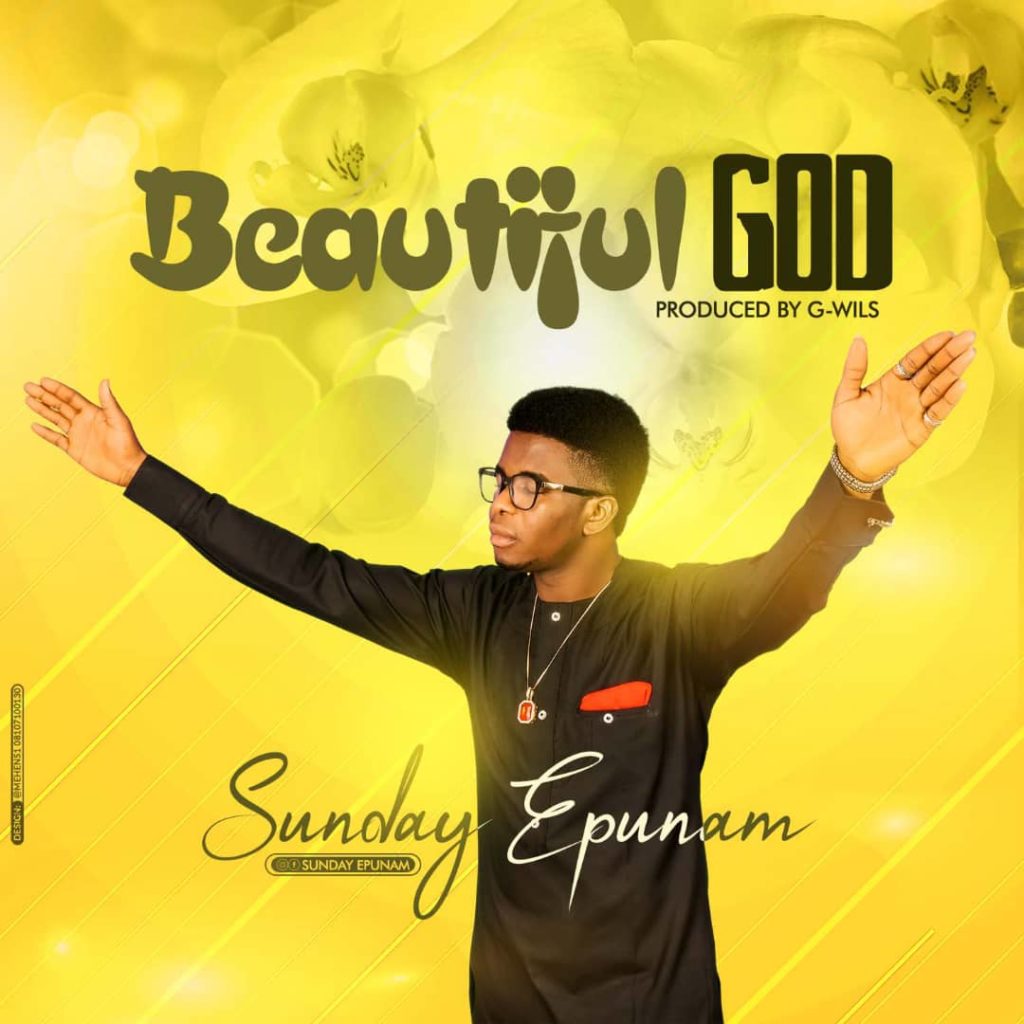 Sunday Epunam - Beautiful God