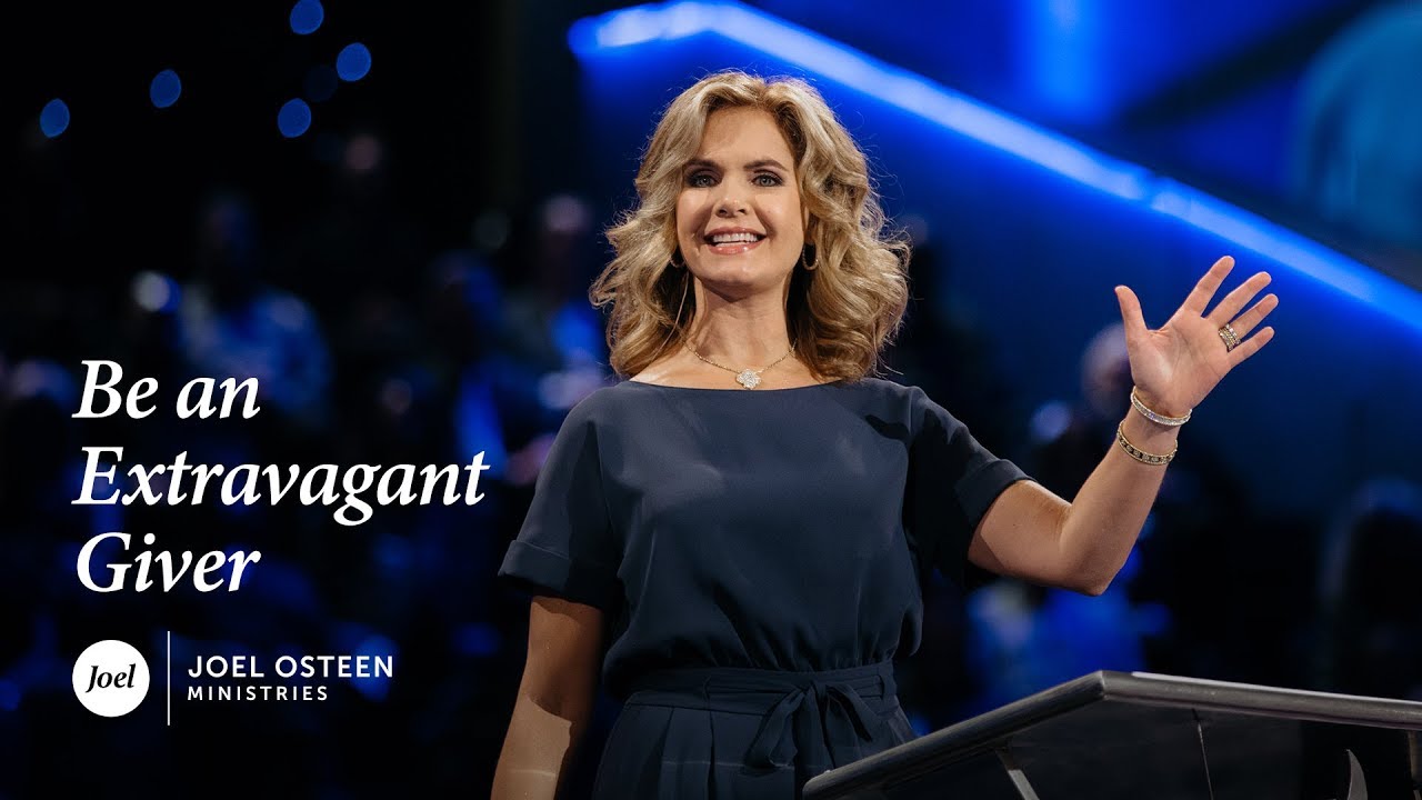 Be An Extravagant Giver - Victoria Osteen