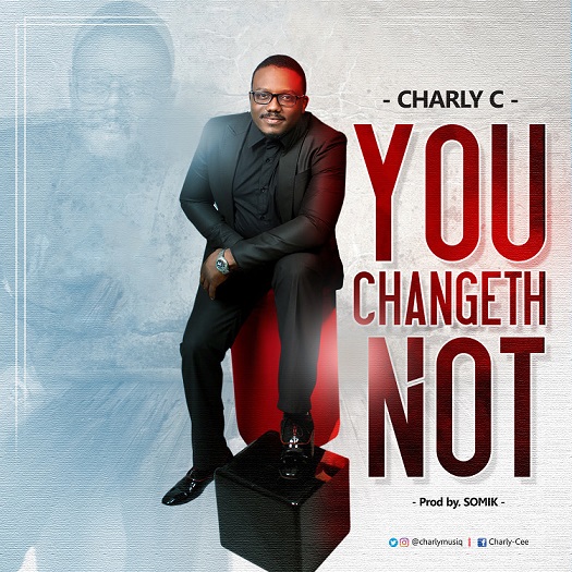 Charly C - You Changeth Not