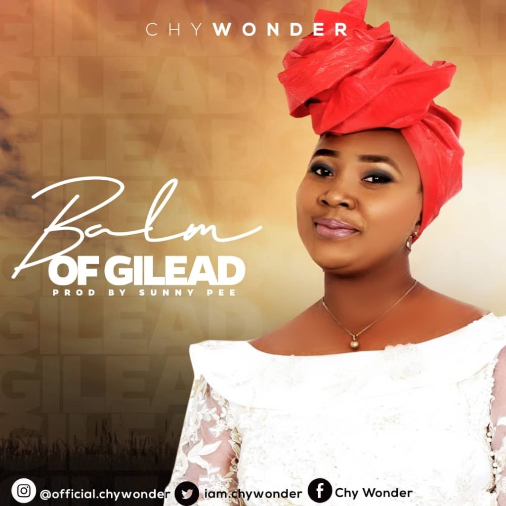 Chy Wonder - Balm of Gilad