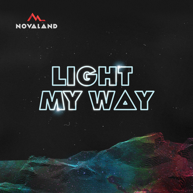 Novaland - Light My Way