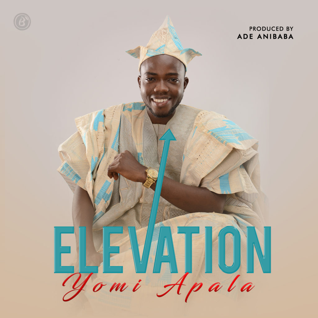 [MUSIC] Yomi Olabisi Apala - Elevation