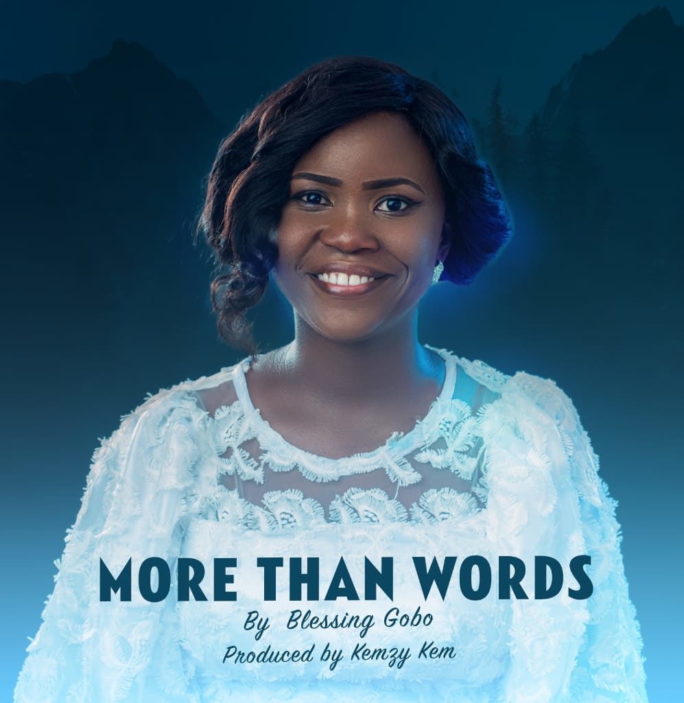 [MUSIC] Blessing Gobo - More Than Words