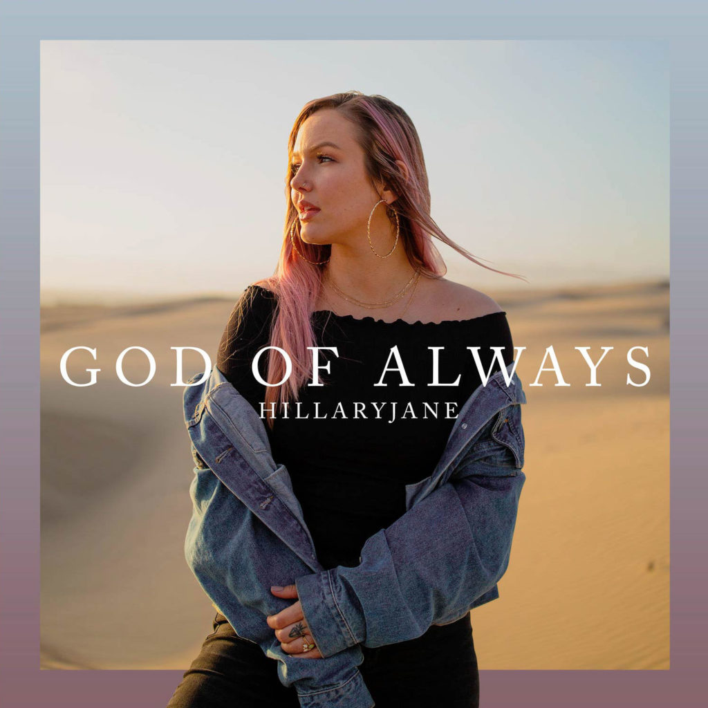 [MUSIC] Hillaryjane - God of Always