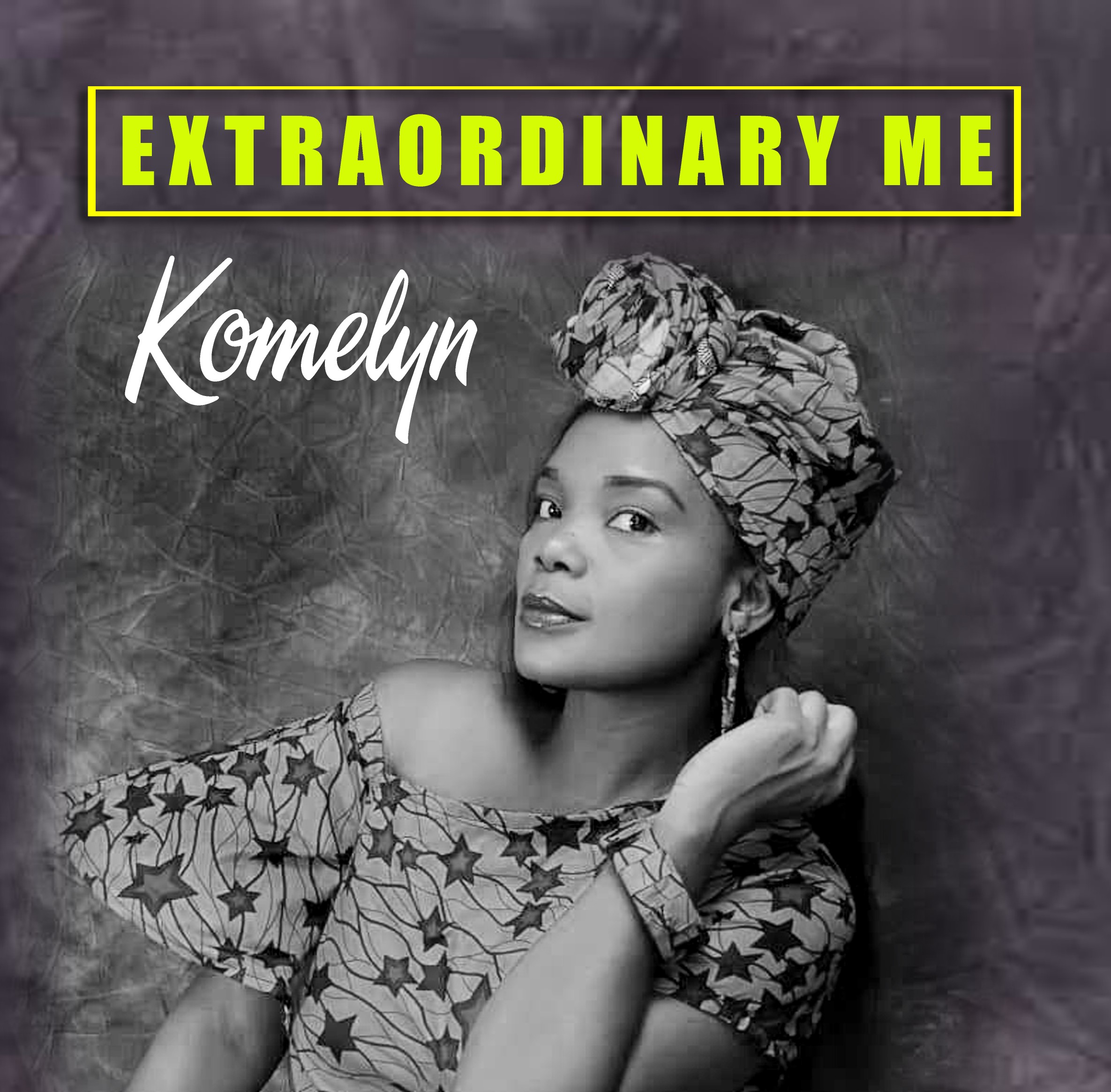 [MUSIC] Komelyn - Extraodinary Me