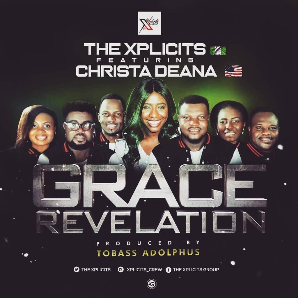 [MUSIC & LYRICS] The Xplicits - Grace Revelation (Ft. Christa Deana)