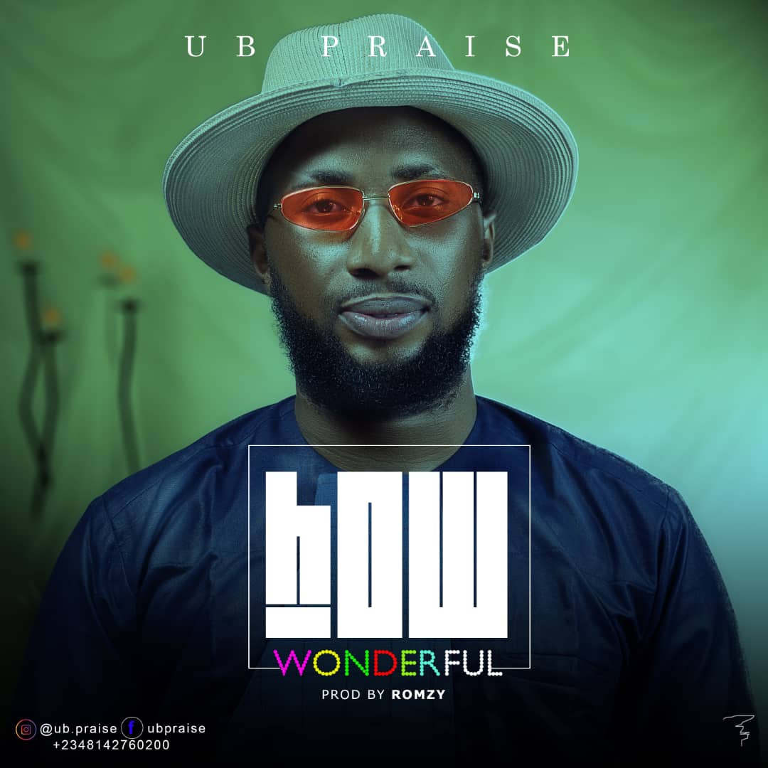 [MUSIC] UB Praise - How Wonderful