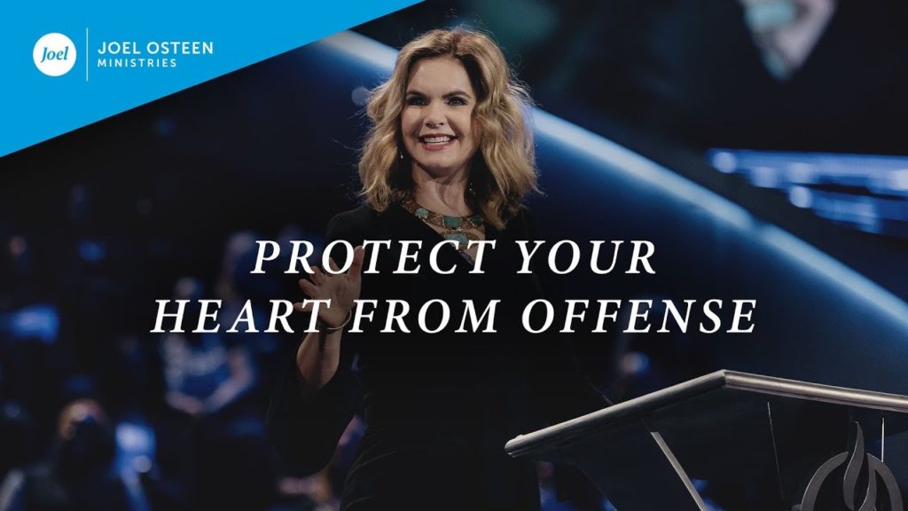 "Protect Your Heart From Offense" – Victoria Osteen