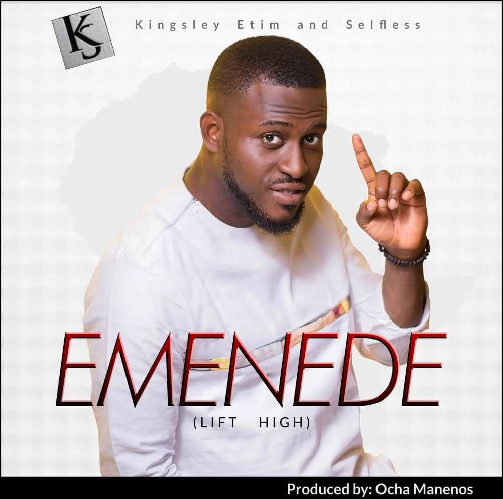 [MUSIC] Kingsley Etim & Selfless - Emenede