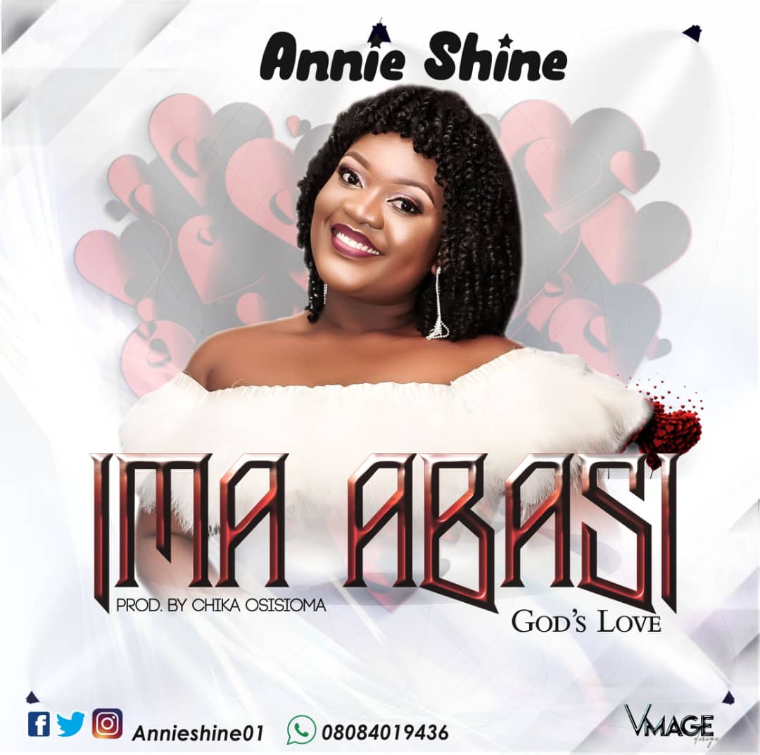 [MUSIC] Annie Shine - Ima Abasi (God's Love)